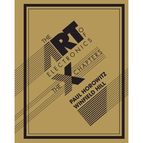 The Art of Electronics: The x Chapters