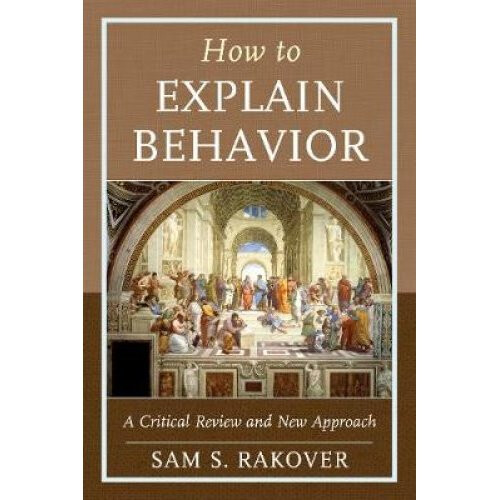 How to Explain Behavior