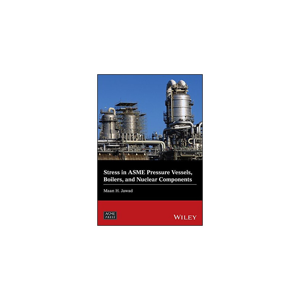 Stress in ASME Pressure Vessels, Boilers, and Nuclear Components (Wiley ...