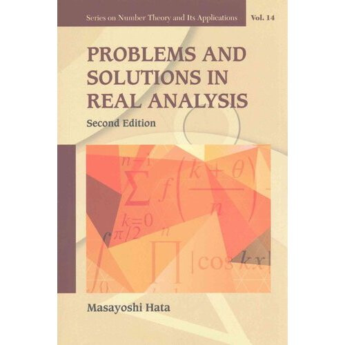Problems And Solutions In Real Analysis