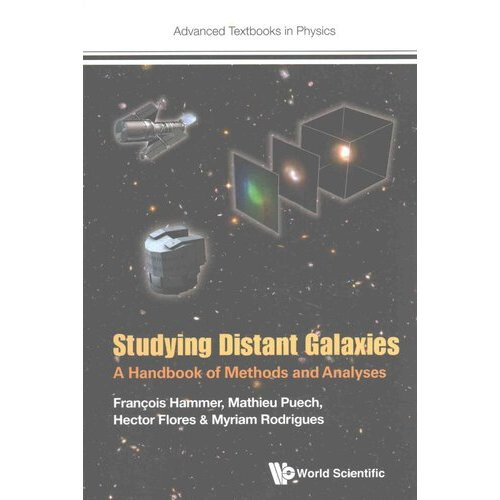 Studying Distant Galaxies: A Handbook Of Methods And Analyses
