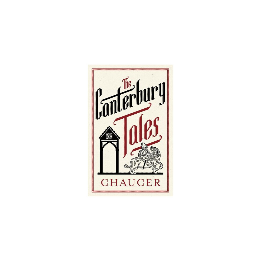 The Canterbury Tales: Fully Annotated Edition