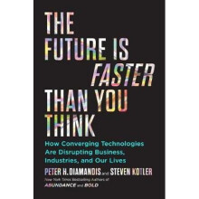 The Future Is Faster Than You Think