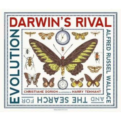 Darwin's Rival: Alfred Russel Wallace and the Search for Evolution