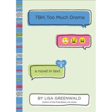 TBH #3: TBH, Too Much Drama