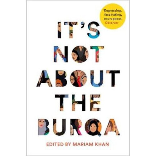 It's Not About the Burqa - Book