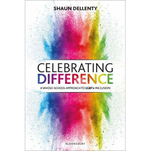 Celebrating Difference A whole-school approach to LGBT+ inclusion