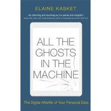 All the Ghosts in the Machine