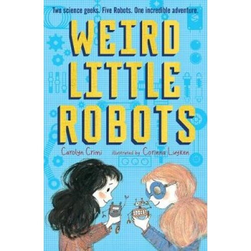 Weird Little Robots