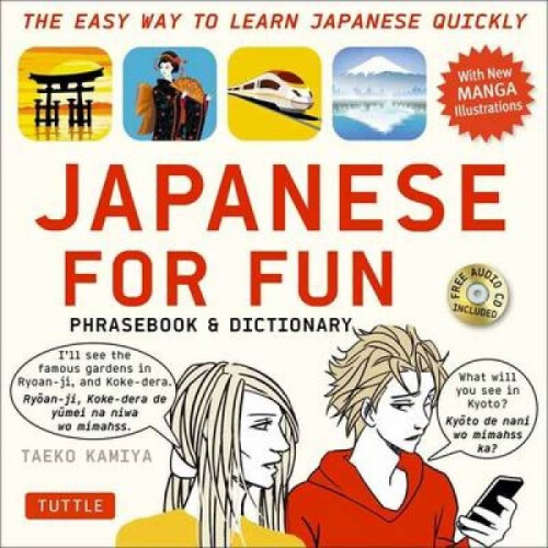Japanese for Fun Phrasebook  Dictionary by Taeko Kamiya