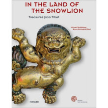 From the Land of the Snow Lion  Tibetan Treasures from the 15th to 20th Century by Bruno J Richtsfel