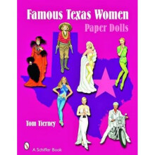 Famous Texas Women Paper Dolls by Tom Tierney
