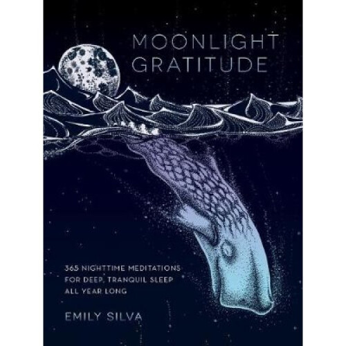Moonlight Gratitude by Emily Silva