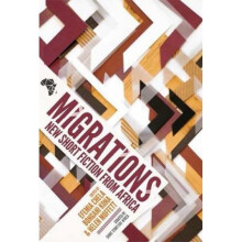 Migrations New Short Fiction from Africa by Efemia Chela - Book