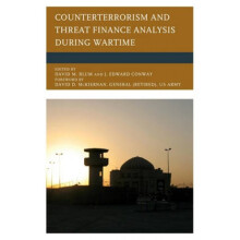 Counterterrorism and Threat Finance Analysis during Wartime by David M Blum