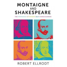 Montaigne and Shakespeare by Robert Ellrodt