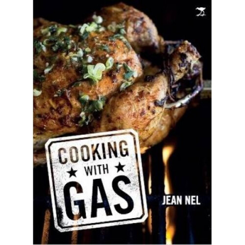 Cooking with gas by Jean Nel