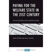 Paying for the Welfare State in the 21st Century by David Byrne