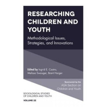 Researching Children and Youth Methodological Issues Strategies and Innovations by Edited by Ingrid