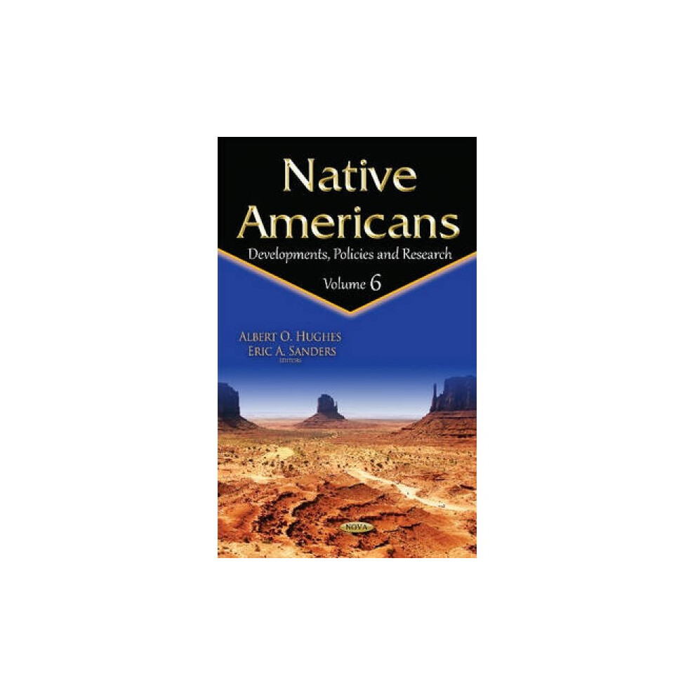 Native Americans  Developments Policies amp Research  Volume 6 by Edited by Albert O Hughes-image-OPC-P5PMQNP-NEW