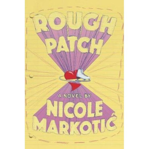 Rough Patch by Nicole Markotic