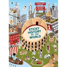 Sticky History of the World by Illustrated by Caroline Selmes