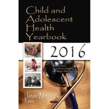 Child amp Adolescent Health Yearbook 2016 by Edited by Professor Joav Merrick