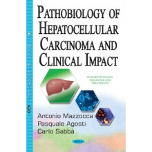Pathobiology of Hepatocellular Carcinoma amp Clinical Impact by Antonio Mazzocca & Pasquale Agosti &