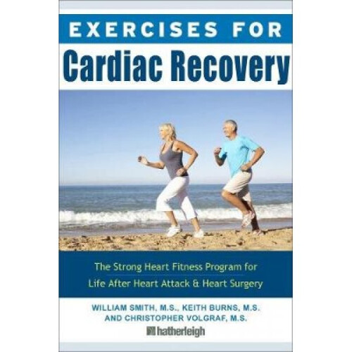 Exercises For Cardiac Recovery by William Smith - Book