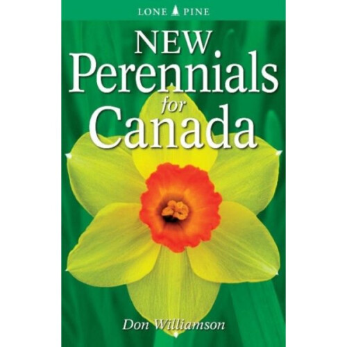 New Perennials for Canada by Don Williamson