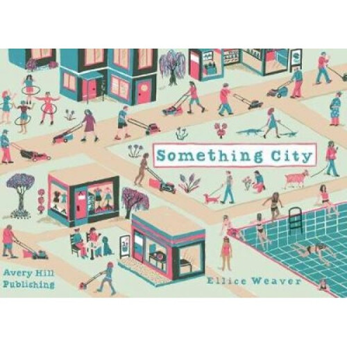 Something City by Ellice Weaver - Book
