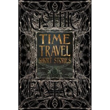 Time Travel Short Stories by Foreword by David Wittenberg & Created by Flame Tree Studio & Contribut