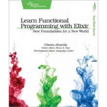 Learn Functional Programming with Elixir by Ulisses Almeida