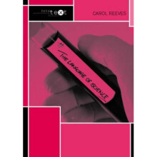 The Language of Science by Carol Reeves