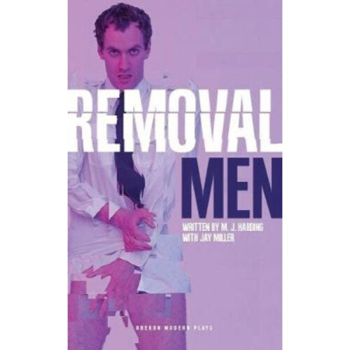Removal Men by M J Harding