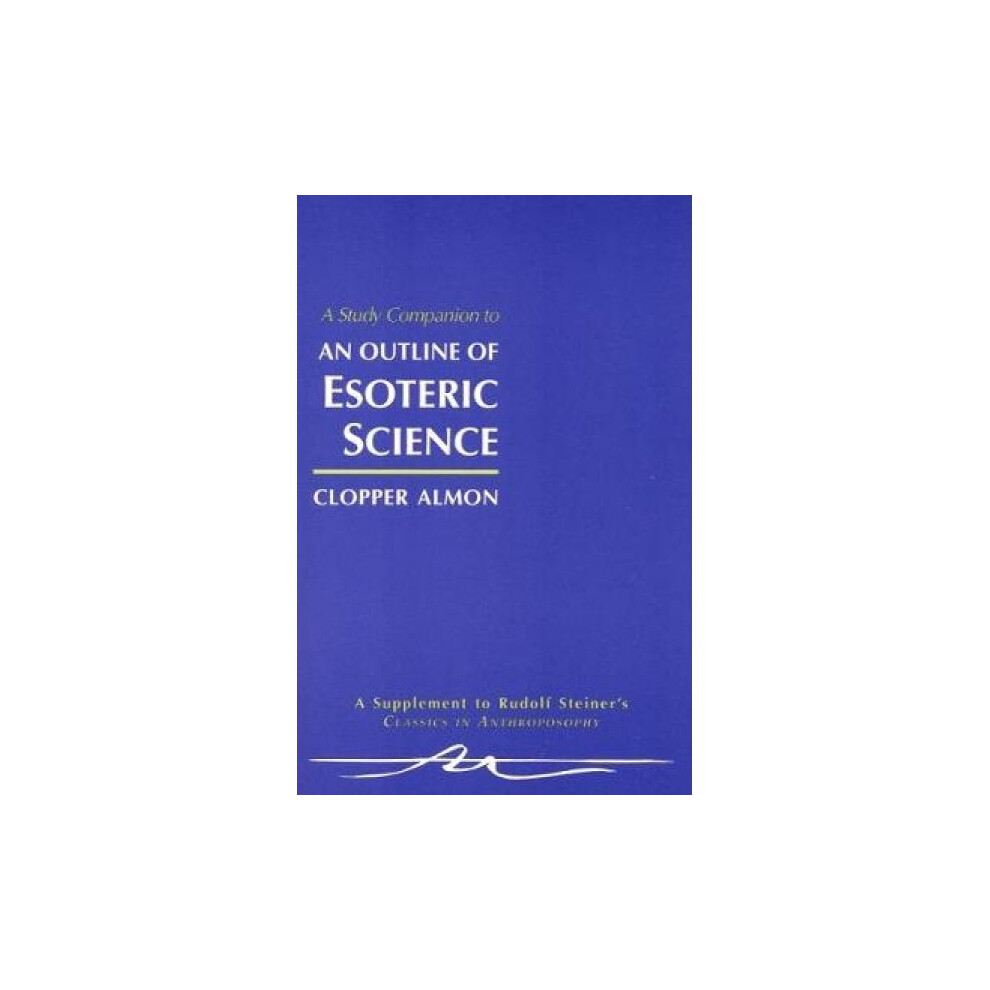 Riachristiecollections A Study Companion To Outline Of Esoteric Science By Clopper Almon