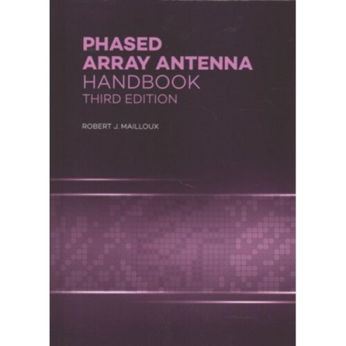 Phased Array Antenna Handbook by Robert Mailloux