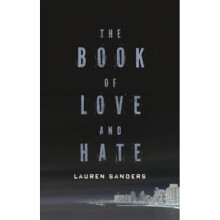 The Book Of Love And Hate by Lauren Sanders
