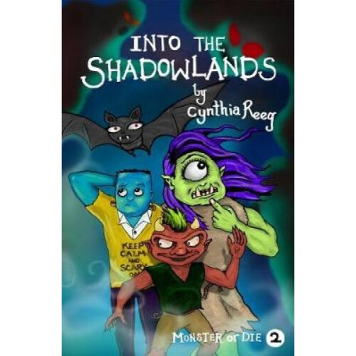 Into the Shadowlands by Cynthia Reeg