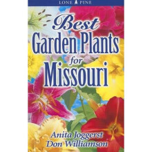 Best Garden Plants for Missouri by Anita Joggerst & Don Williamson