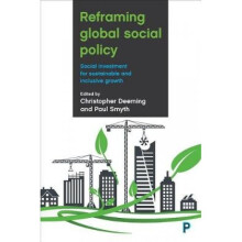 Reframing Global Social Policy by Christopher Deeming