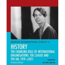 Pearson Edexcel International GCSE 91 History The Changing Role of International Organisations the L