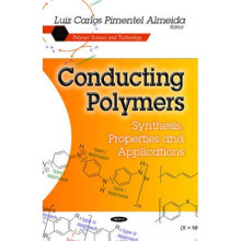 Conducting Polymers  Synthesis Properties amp Applications by Edited by Luiz Carlos Almeida