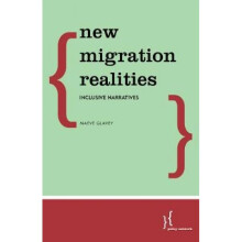 New Migration Realities Inclusive Narratives by Maeve Glavey
