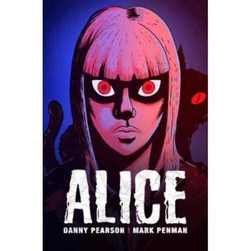 Alice by Danny Pearson