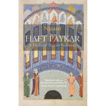 Haft Paykar A Medieval Persian Romance by Nizami