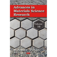 Advances in Materials Science Research Volume 16 by Edited by Maryann C Wythers