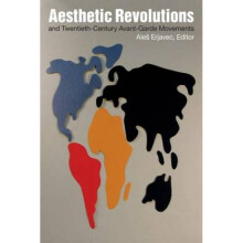 Aesthetic Revolutions and TwentiethCentury AvantGarde Movements by Edited by Ales Erjavec