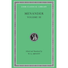 Menander v.3 by Menander & Volume editor W Geoffrey Arnott