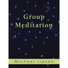 Group Meditation by Michael Lipson
